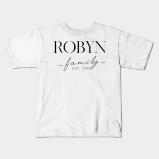 Robyn Family EST. 2020, Surname, Robyn Kids T-Shirt